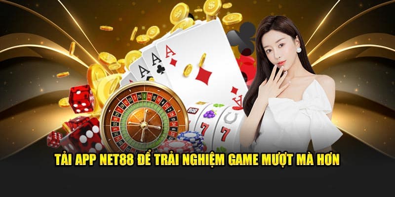 Tải app Net88 Cách tải và cài đặt app Net88