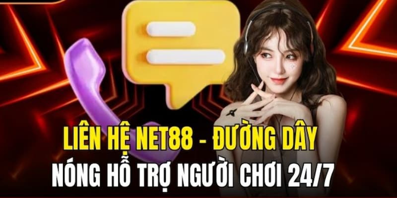 Liên Hệ Net88 Tại sao cần liên hệ Net88?