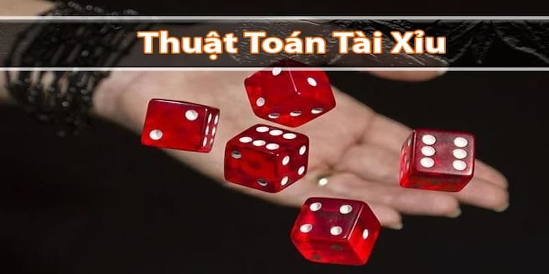 Thuật toán tài xỉu Thuật toán tài xỉu hoạt động như thế nào?